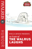 Stella Artois Presents: The Walrus Laughs